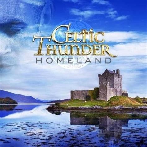 Celtic Thunder - Homeland Lyrics and Tracklist | Genius