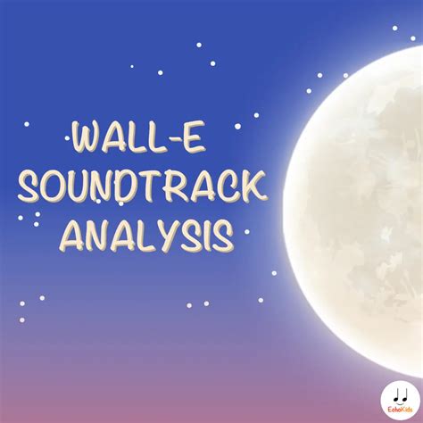 Calendar Activity: Wall-E Soundtrack Analysis