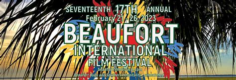 Beaufort International Film Festival takes place in Beaufort, SC.