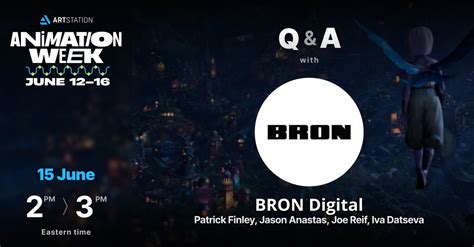 ArtStation - BRON Digital - Animation Week Q&A