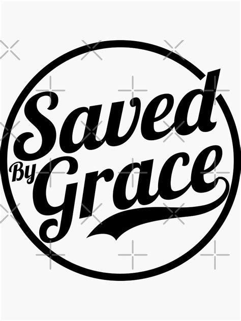 "Saved By Grace Short Bible Verse Quote Christian Gifts" Sticker for ...