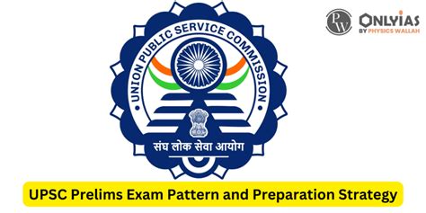 UPSC Prelims Exam Pattern 2024 And Preparation Strategy - PWOnlyIAS