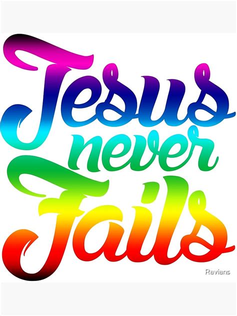 "Jesus never fail" Poster for Sale by Ravians | Redbubble