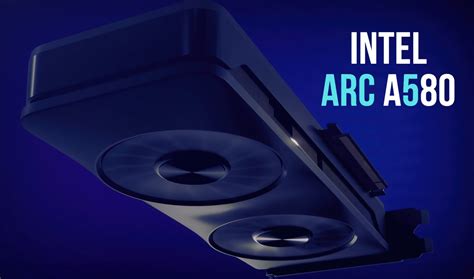 Intel Arc A580 GPU Benchmarks Leak Out: 2.4 GHz Clocks, On Par With AMD ...