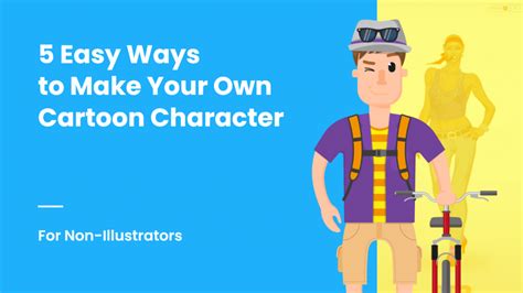 5 Ways to Make Your Own Cartoon Character [For Non-Illustrators]