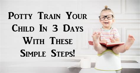 Potty Train Your Child In 3 Days With These Simple Steps! - David ...