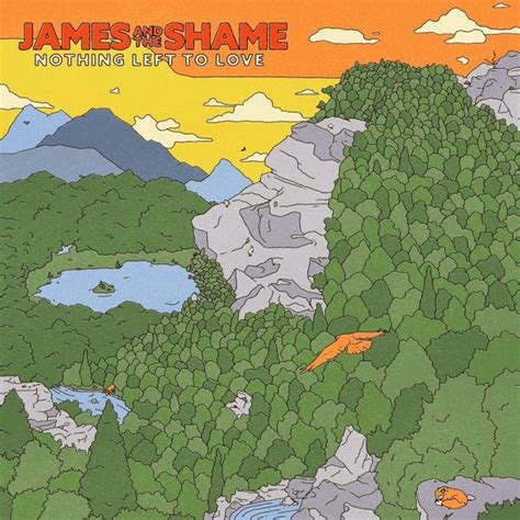 James and the Shame - Nothing Left To Love Lyrics and Tracklist | Genius