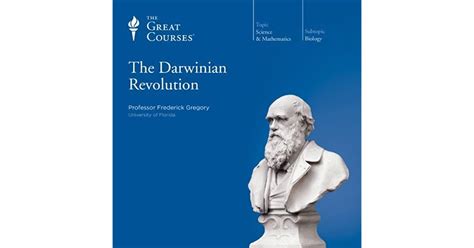 The Darwinian Revolution by Frederick Gregory