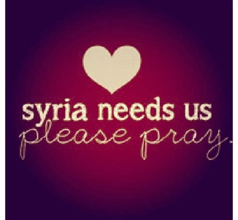 Syria needs our prayers Pray For Humanity, I Love You All, Let It Be ...