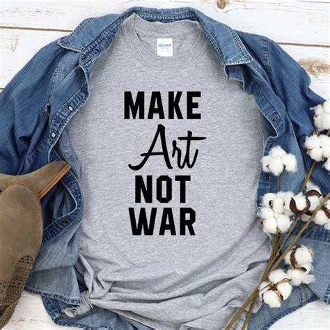 T-Shirt Make Art Not War ~ Clotee.com