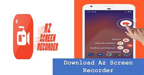 Download Az Screen Recorder | TechBanget