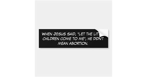 Pro-life bumper sticker! bumper sticker | Zazzle