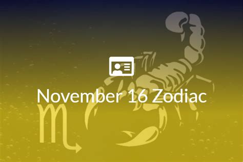 November 16 Zodiac Sign Full Horoscope And Personality