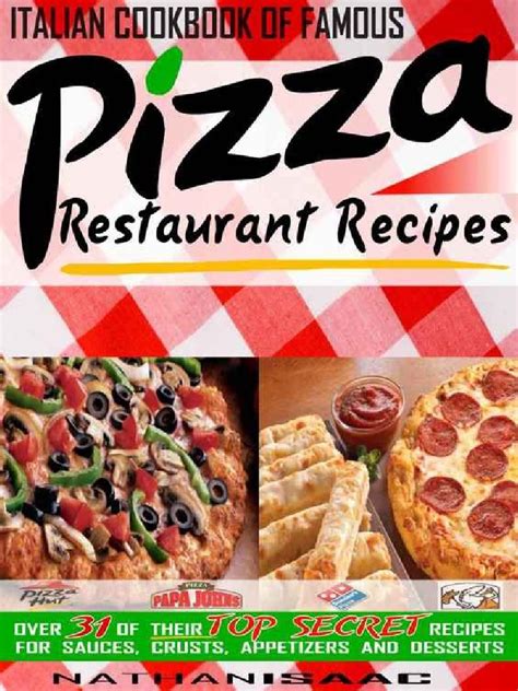 Italian Cookbook of Famous Pizza Restaurant Recipes (MyebookShelf) | PDF