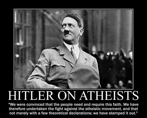 Hitler Quotes About Atheists. QuotesGram