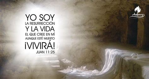 IILZRN — Le dijo Jesús: Yo soy la resurrección y la vida;...