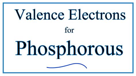 How to Find Valence Electrons for Phosphorous (P) - YouTube