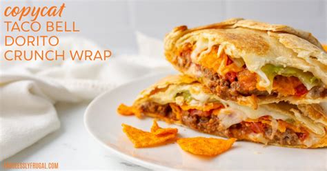 Taco Bell Dorito Crunch Wrap Recipe Recipe - Fabulessly Frugal