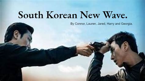 South Korean New Wave Presentation – lbridges877