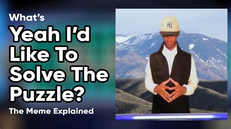 What's The 'Yeah I'd Like To Solve The Puzzle' Video? The TikTok Meme ...