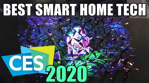 The BEST Smart Home Tech at CES 2020. - YouTube