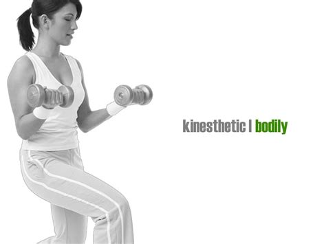 kinesthetic | bodily