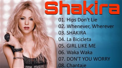 SHAKIRA GREATEST HITS FULL ALBUM - BEST SONGS OF SHAKIRA PLAYLIST 2023 - YouTube