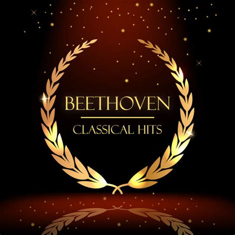 Beethoven: Classical Hits, Various Composers by Ludwig van Beethoven - Qobuz