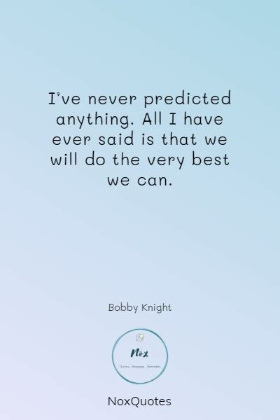 Bobby Knight Quotes for Inspiration - Nox Quotes