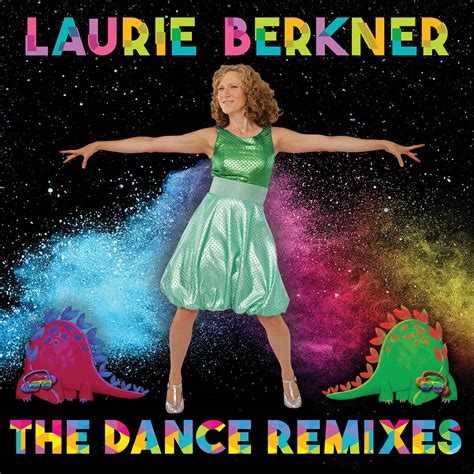 Laurie Berkner: The Dance Remixes | The Laurie Berkner Band