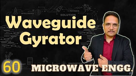 Waveguide Gyrator (Basics, Working, Structure, Scattering Parameters & Applications) Explained ...