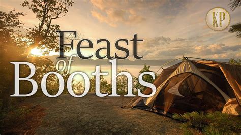 Feast of Booths — Kingdom Preppers