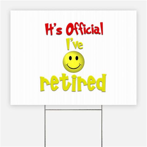 Funny Retirement Yard Signs | Custom Yard & Lawn Signs - CafePress