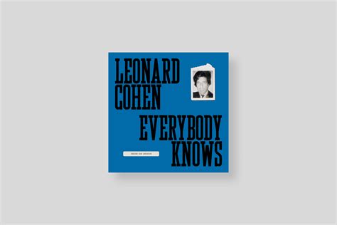 Leonard Cohen: Everybody Knows Leonard Cohen - delpire & co