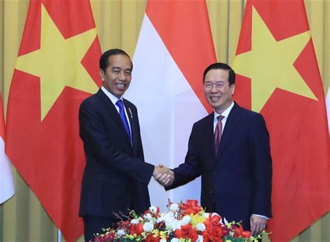 Indonesia and Vietnam Pledge to Intensify Cooperation - The Gulf Observer