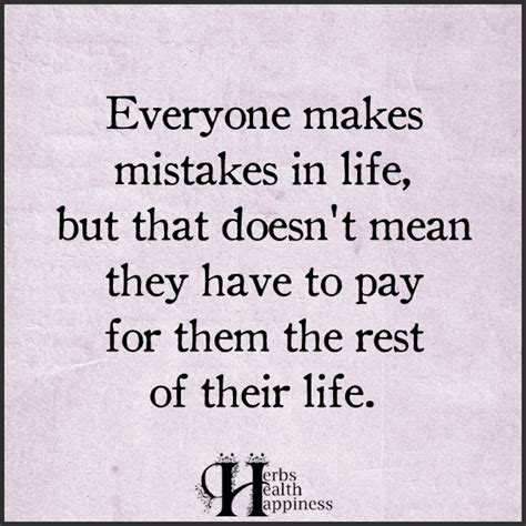 Everyone Makes Mistakes In Life - ø Eminently Quotable - Quotes - Funny ...