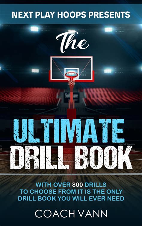 The Ultimate Basketball Drill Book