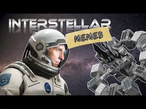 Interstellar Meme Compilation - YouTube