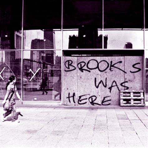 Brooks Was Here | Brooks Was Here