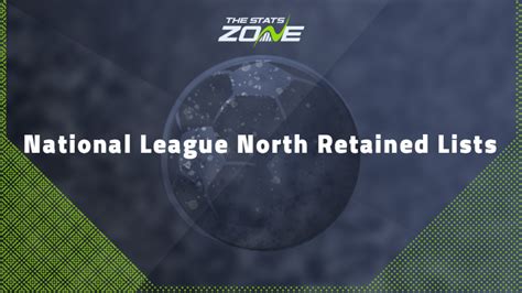 Released and retained players summer 2023: National League North - The ...