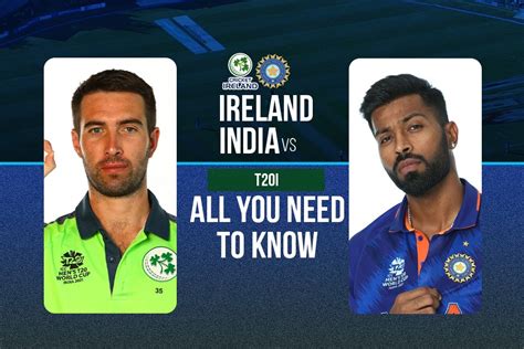 India vs Ireland T20 Series: Schedule, Squads, Live Streaming, Match ...