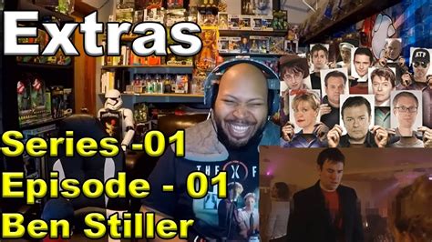 Extras: Season 1, Episode 1 Ben Stiller Reaction - YouTube