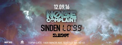 Noise Complaint ft. Sinden & LO'99 Tickets | Kremwerk | Seattle, Wa | Fri, Dec 9, 2016 at 10pm ...