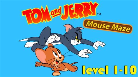 Tom and Jerry - Mouse Maze - Level 1~10 - YouTube