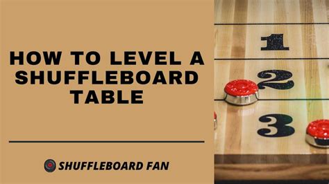 How to Level a Shuffleboard Table (7 Simple Steps) – Shuffle Board Fan: The #1 Place to Learn ...