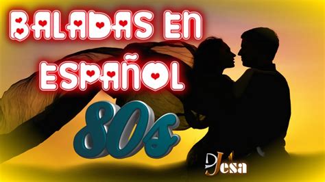 Baladas de los 80 (Románticas en Español) Vol 3 - YouTube