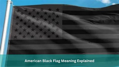 American Black Flag Meaning Explained