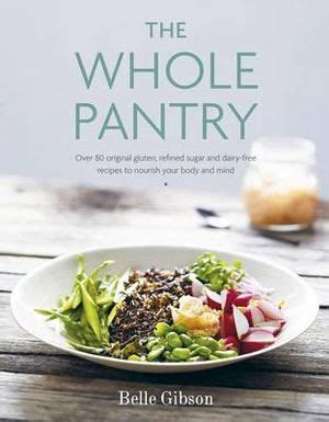 Booktopia - The Whole Pantry by Belle Gibson, 9780718180416. Buy this book online.