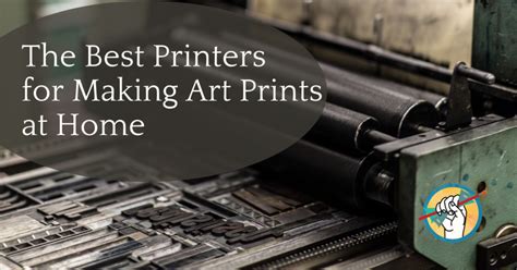 The Best Printers for Printing Your Art at Home - How to Sell Art Online | Online Marketing for ...