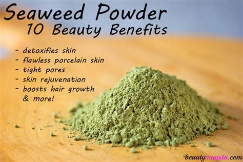 10 Beauty Benefits of Seaweed Powder for Skin & Hair - beautymunsta - free natural beauty hacks ...